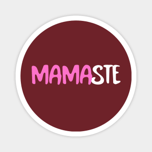 Mamaste Magnet